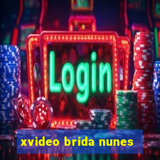 xvideo brida nunes